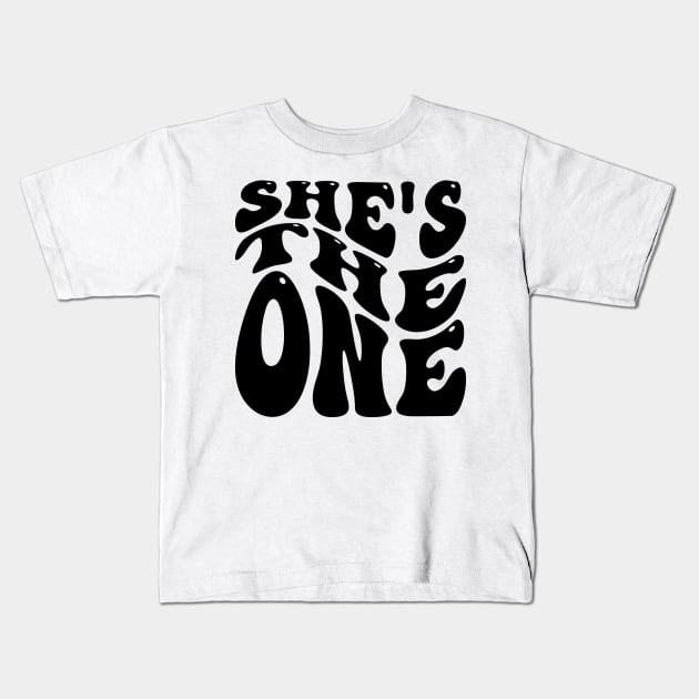 She Is The One v4 Kids T-Shirt by Emma